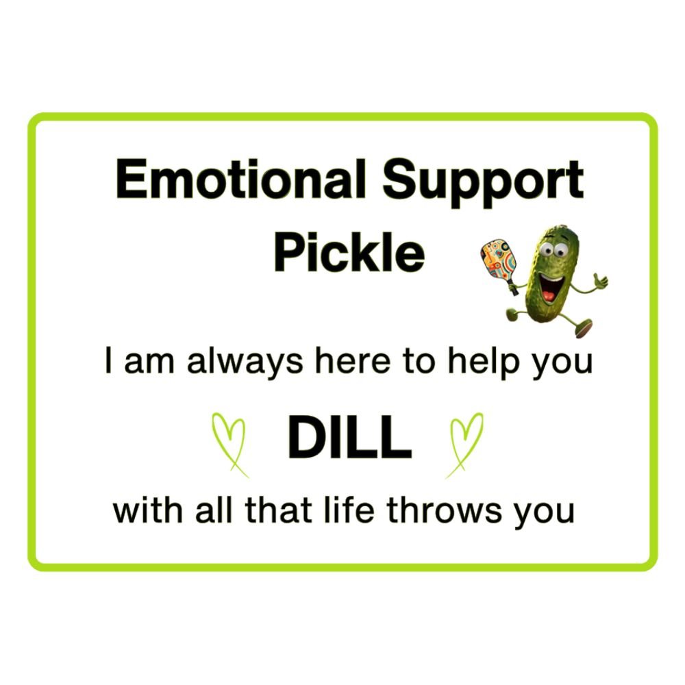 Emotional Support Pickle card that says i am always here to help you DILL with all that life throws you