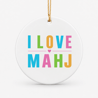 Round ceramic Mahjong ornament that says I Love Mahj in colourful letters